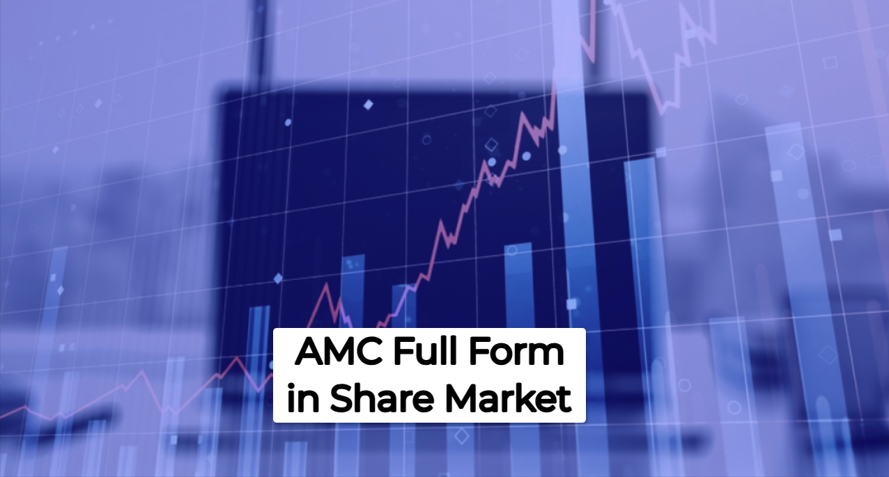 AMC Full Form in Share Market