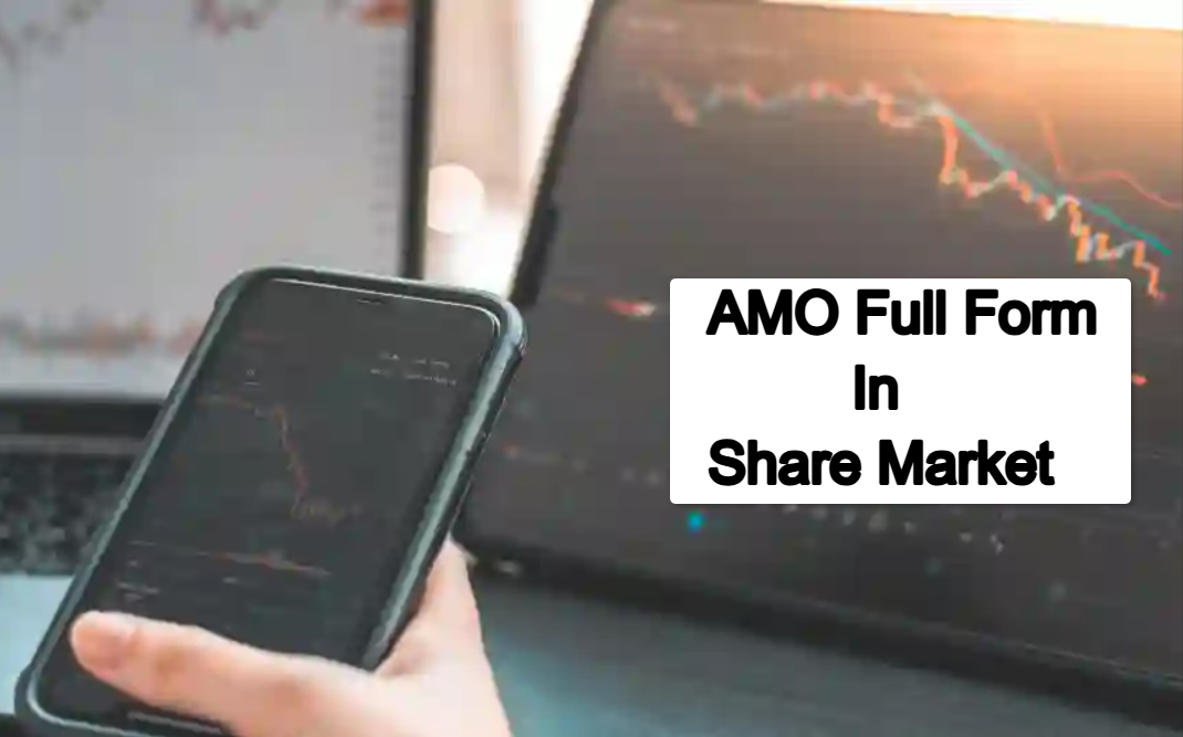 AMO Full Form in Share Market