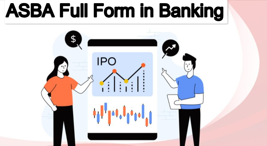 What is Full Form ASBA in Banking?