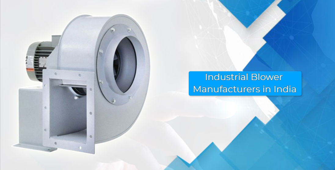 Top Industrial Blower Manufacturers in India
